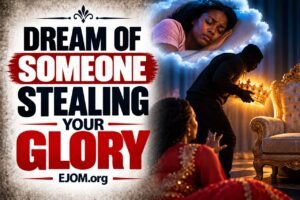 Dream Of Seeing Someone Stealing Your Glory