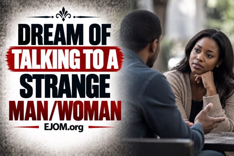 Dream of Talking To a Strange Man/Woman
